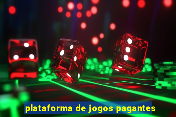 plataforma de jogos pagantes